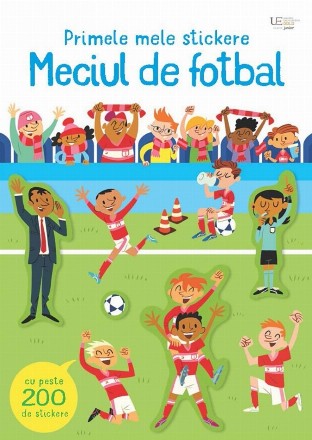 Meciul de fotbal : primele mele stickere