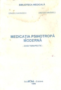 Medicatia psihotropa moderna - Ghid terapeutic