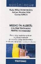 Medici în alertă : căutăm tratament pentru schimbare!,percepţiile medicilor privind legislaţia medicală