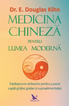 Medicina chineza pentru lumea moderna