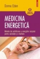 Medicina energetica Metode echilibrare energiilor