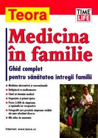 Medicina in familie. Ghid complet pentru sanatatea intregii familii