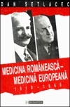 Medicina romaneasca - medicina europeana. 1918-1940