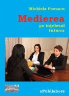 Medierea intelesul tuturor (Cu defect