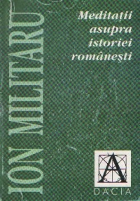 Meditatii asupra istoriei romanesti