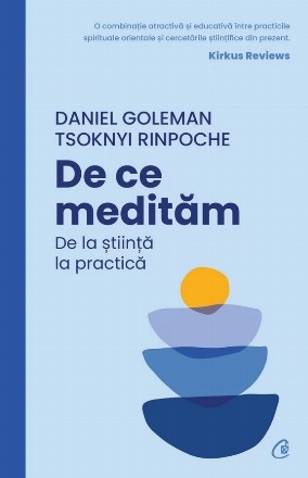 De ce medităm : de la ştiinţă la practică