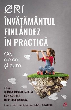 Medota educaţională finlandeză : Ce, cum şi de ce