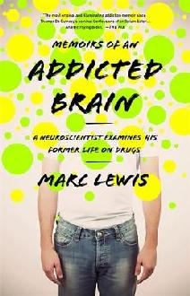 Memoirs of an Addicted Brain