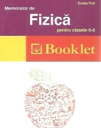 Memorator de Fizica pentru clasele 6-8