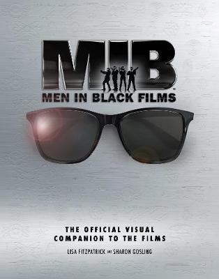 Men in Black Films: The Official Visual Companion to the Fil