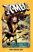 men Milestones: Dark Phoenix Saga