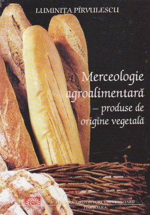 Merceologie agroalimentara - Produse de origine vegetala