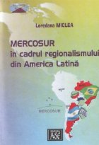 MERCOSUR cadrul regionalismului din America