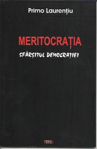 Meritocratia - sfarsitul democratiei