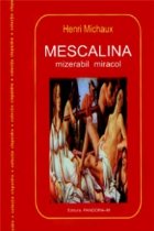 MESCALINA mizerabil miracol