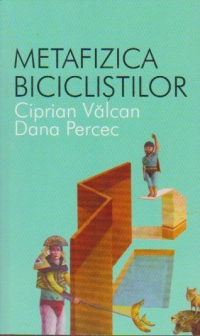 METAFIZICA BICICLISTILOR