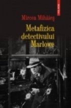 Metafizica detectivului Marlowe