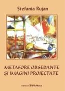 Metafore obsedante si imagini proiectate