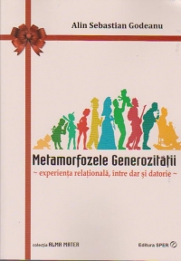 Metamorfozele generozitatii - Experienta relationala, intre dar si datorie