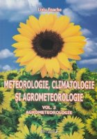 Meteorologie, climatologie si agrometeologie (vol.3) - Agrometeorologie