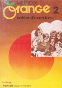 Methode Orange 2 - Cahier d`exercices