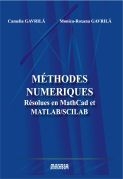 Methodes numeriques. Resolues en MathCad et MATLAB/SCILAB