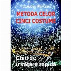 Metoda celor cinci costume Ghid