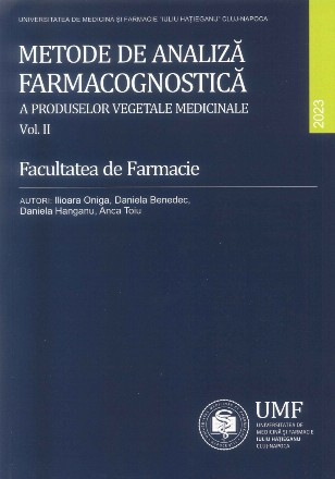 Metode de analiză farmacognostică a produselor vegetale medicinale - Vol. 2 (Set of:Metode de analiză farmacognostică a produselor vegetale medicinaleVol. 2)