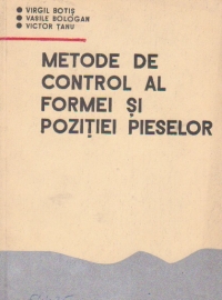 Metode de control al formei si pozitiei pieselor