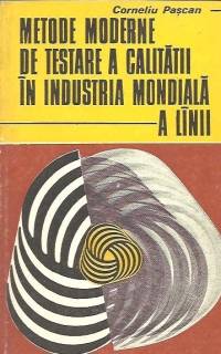 Metode moderne de testare a calitatii in industria mondiala a linii