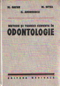 Metode si tehnici curente in Odontologie