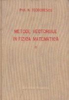 Metode vectoriale fizica matematica Volumul