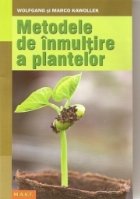 Metodele inmultire plantelor