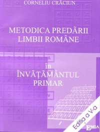 Metodica predarii limbii romane in invatamantul primar (editia a V-a)