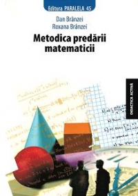 METODICA PREDARII MATEMATICII, editia a VI-A