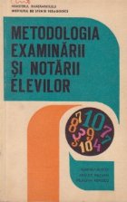 Metodologia examinarii notarii elevilor