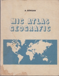 Mic Atlas Geografic - Editia a treia format nou (1978)