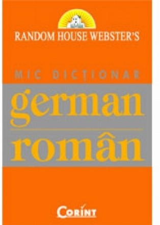 MIC DICTIONAR GERMAN-ROMAN