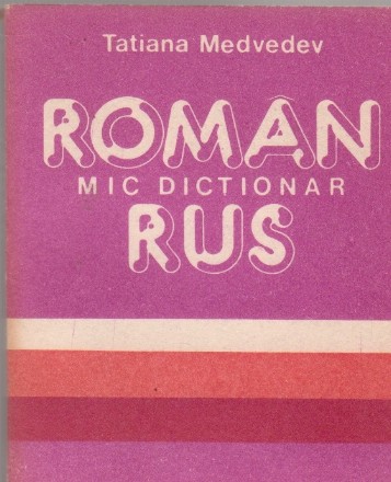 Mic Dictionar Roman-Rus