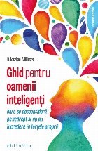 Mic ghid pentru oamenii inteligenţi