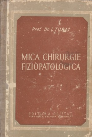 Mica chirurgie fiziopatologica (Editie 1952)