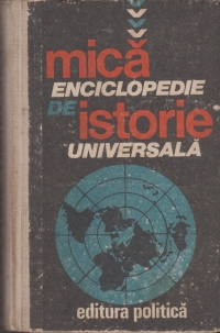 Mica enciclopedie de istorie universala