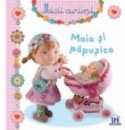 Micii curiosi Maia papusica