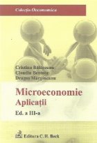 Microeconomie. Aplicatii. Editia 3