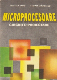 Microprocesoare - Circuite. Proiectare