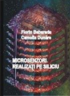 Microsenzori realizati pe siliciu