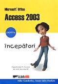 MICROSOFT OFFICE ACCESS 2003 PENTRU INCEPATORI