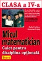 Micul matematician clasa disciplina optionala