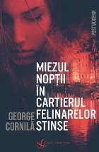 Miezul nopţii în Cartierul Felinarelor