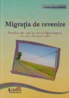 Migratia revenire Studiu caz satul